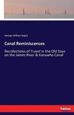 Canal Reminiscences (Paperback)