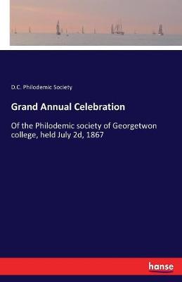 Grand Annual Celebration (Paperback)
