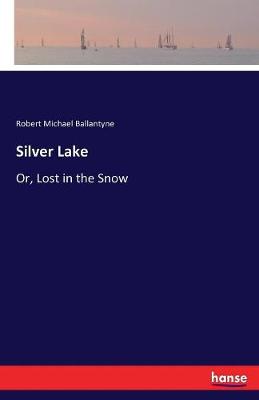 Silver Lake (Paperback)