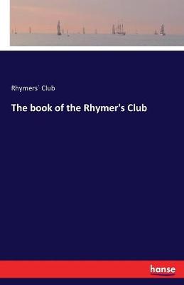 The Book of the Rhymer's Club by Rhymers Club | Waterstones