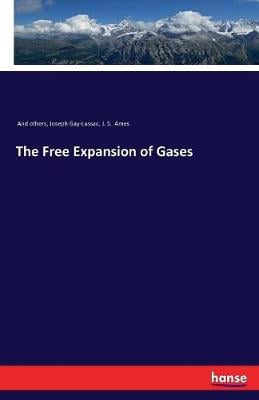 The Free Expansion of Gases (Paperback)