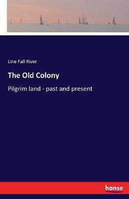 The Old Colony (Paperback)