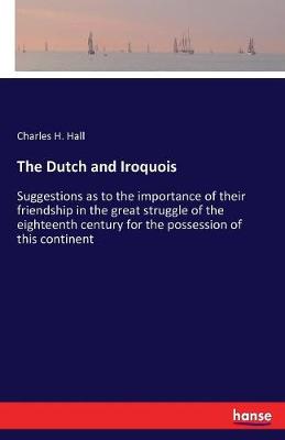 The Dutch and Iroquois (Paperback)