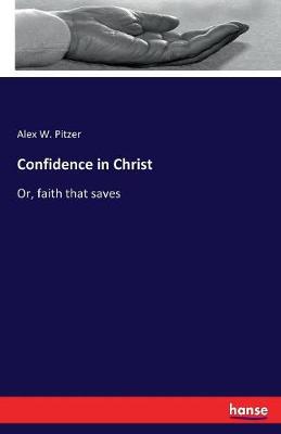 Confidence in Christ (Paperback)