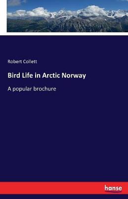 Bird Life in Arctic Norway (Paperback)