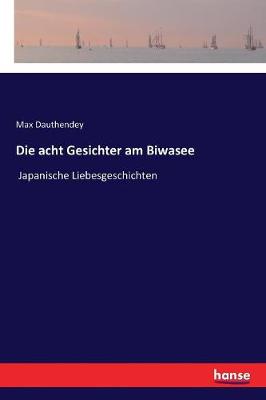 Die Acht Gesichter Am Biwasee (Paperback)