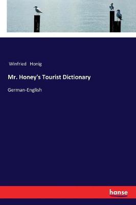 Mr. Honey's Tourist Dictionary (Paperback)