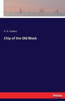 Chip of the Old Block (Paperback)