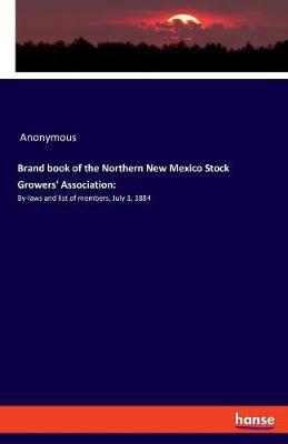 Brand Book of the Northern New Mexico Stock Growers' Association (Paperback)