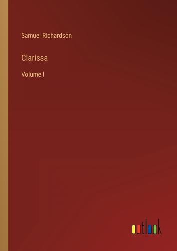 Clarissa by Samuel Richardson | Waterstones