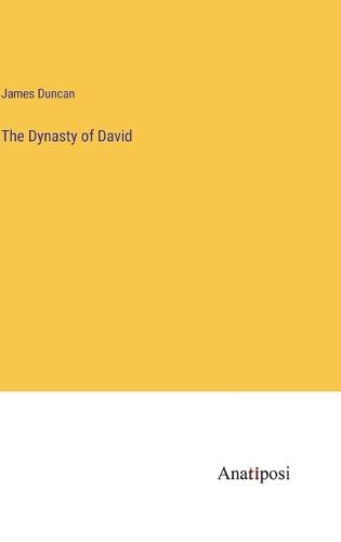 The Dynasty of David (Hardback)