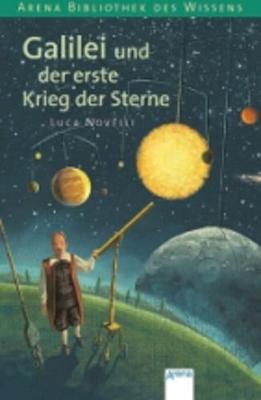 Galilei und der erste Krieg der Sterne (Paperback)