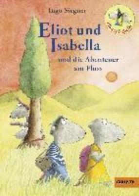 Eliot und Isabella und die Abenteuer am Fluss (Hardback)