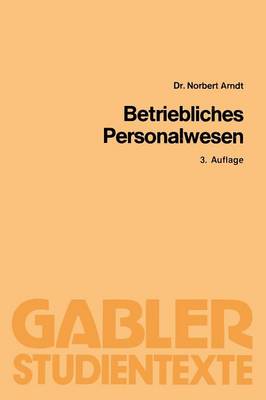 Betriebliches Personalwesen - Gabler-Studientexte (Paperback)