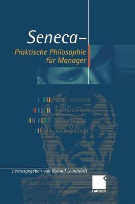 Seneca -- Praktische Philosophie F�r Manager (Hardback)