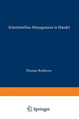 Schnittstellen-Management Im Handel: Eine Analyse Der Informationsflusse Zwischen Warenwirtschaft Und Rechnungswesen - Schriften Zur Edv-Orientierten Betriebswirtschaft (Paperback)