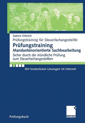 Prufungstraining Mandantenorientierte Sachbearbeitung - Prufungstraining fur Steuerfachangestellte (Paperback)