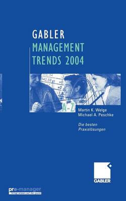 Managementtrends 2004: Die Besten Praxislosungen (Paperback)