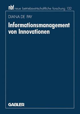 Informationsmanagement von Innovationen - Neue Betriebswirtschaftliche Forschung (NBF) (Paperback)