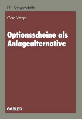 Optionsscheine ALS Anlagealternative - Die Bankgeschafte (Paperback)