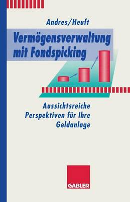 Vermoegensverwaltung Mit Fondspicking (Paperback)
