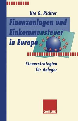 Finanzanlagen Und Steuerstrategien in Europa: Steuerstrategien F�r Anleger (Paperback)