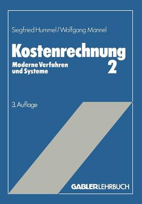 Kostenrechnung 2: Moderne Verfahren Und Systeme (Paperback)