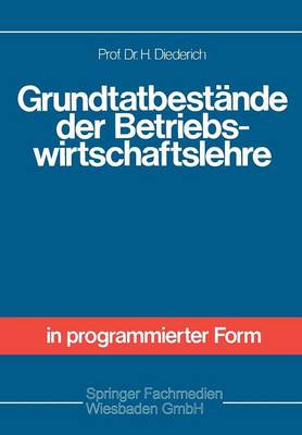 Grundtatbest nde Der Betriebswirtschaftslehre (Paperback)