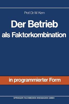 Der Betrieb ALS Faktorkombination (Paperback)
