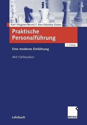 Praktische Personalfuhrung: Eine Moderne Einfuhrung. Mit Fallstudien (Paperback)