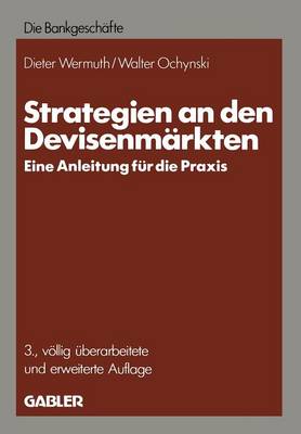 Strategien an Den Devisenm rkten: -- Eine Anleitung F r Die Praxis -- (Paperback)