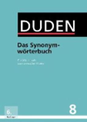 Der Duden in 12 Banden: 8 - Das Synonymworterbuch (Hardback)