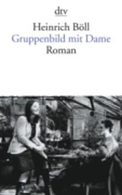 Gruppenbild mit Dame by Heinrich Boll | Waterstones