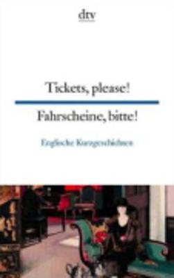 Tickets, please! Fahrscheine, bitte! (Paperback)