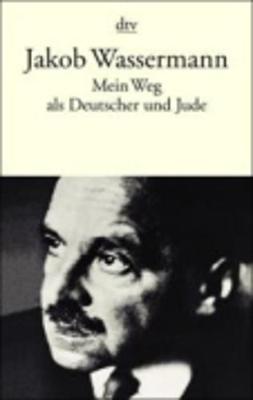 Mein Weg Als Deutscher Und Jude (Paperback)