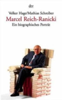Marcel Reich-ranicki Ein Biographisches Portrat (Paperback)