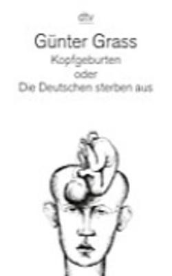 Kopfgeburten Oder Die Deutschen Sterben Aus (Paperback)