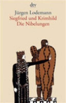 Siegfried Und Krimhild; Die Nibelungen (Paperback)