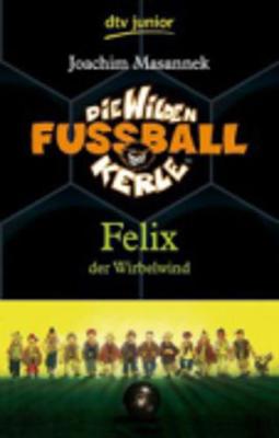 Felix Der Wirbelwind (2) (Paperback)