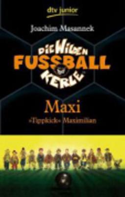 Maxi Tippkick Maximilian (7) (Paperback)