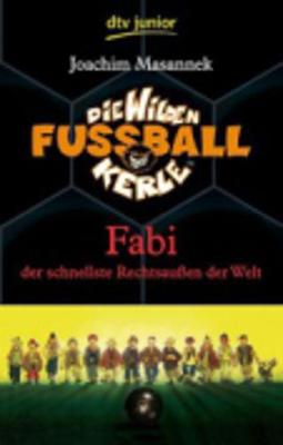 Fabi Der Schnellste Rechtsaussen Der Welt (8) (Paperback)