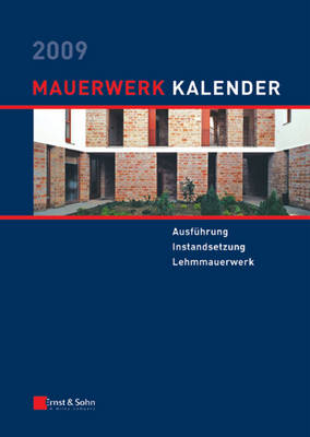 Mauerwerk-Kalender 2009: Schwerpunkt - Ausfuhrung Von Mauerwerk - Mauerwerk-Kalender (VCH) (Hardback)