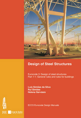 Design of Steel Structures: General Rules and Rules for Buildings Pt. 1-1: Eurocode 3: Design of Steel Structures (Paperback)