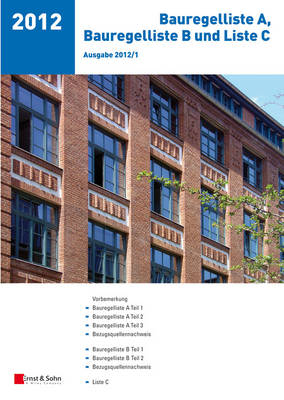 Bauregelliste A, Bauregelliste B Und Liste C - Ausgabe 2012/1 (Paperback)