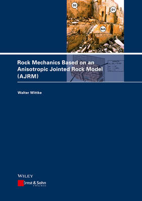 Rock Mechanics Based on an Anisotropic Jointed Rock Model (AJRM) (Hardback)