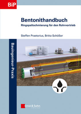 Bentonithandbuch: Ringspaltschmierung fur den Rohrvortrieb - Bauingenieur-Praxis (Paperback)