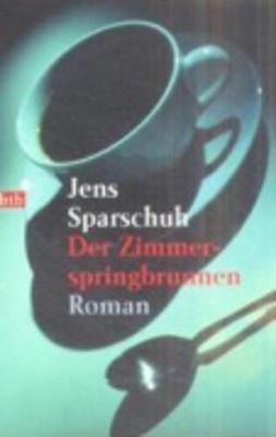 Der Zimmerspringbrunnen (Paperback)