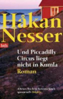 Und Piccadilly Circus Liegt Nicht in Kumla (Paperback)