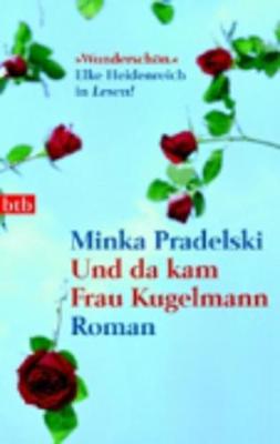 Und DA Kam Frau Kugelmann (Paperback)