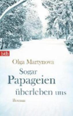 Sogar Papageien Uberleben Uns (Paperback)